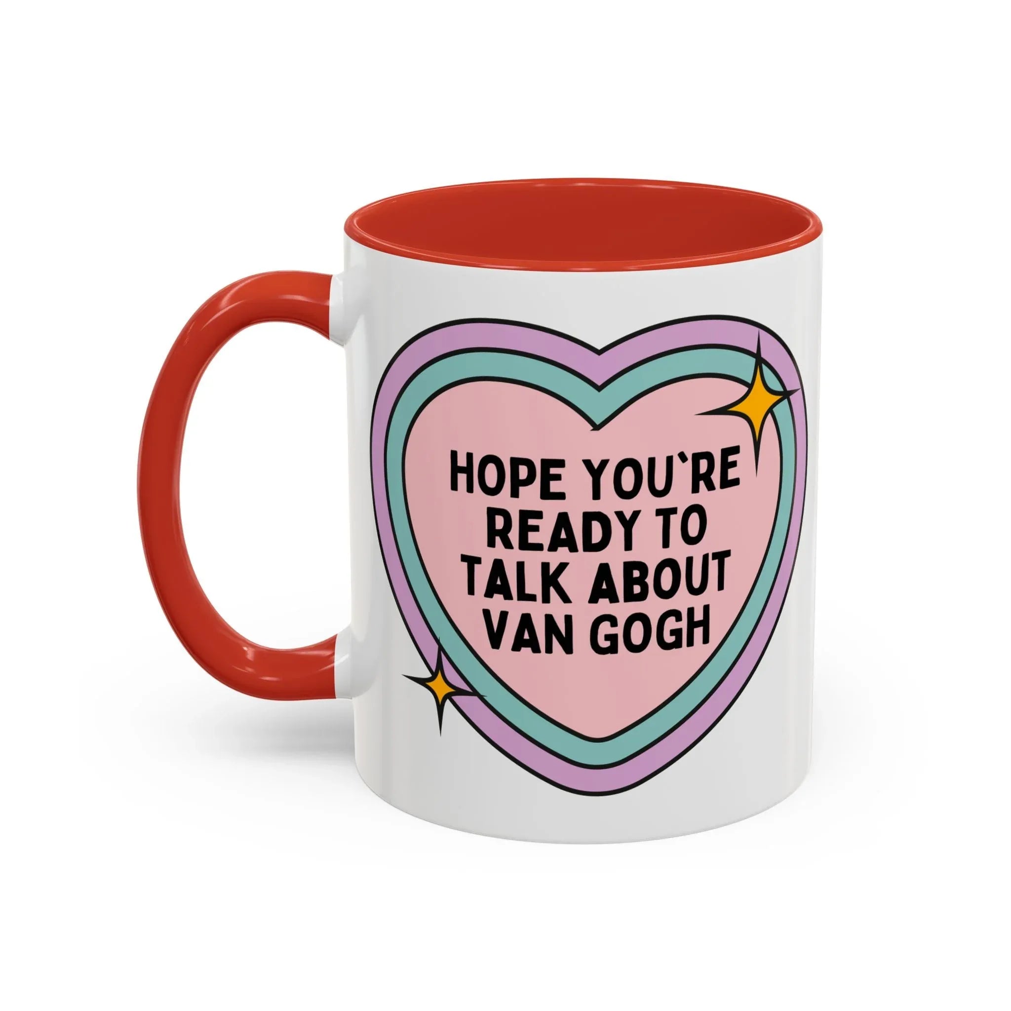 Hope You're Ready to Talk About Vincent Van Gogh Coffee Mug - BIG FRENCHIES