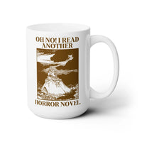 Horror Reader 15 Oz Coffee Mug for Bookworm or Librarian - BIG FRENCHIES