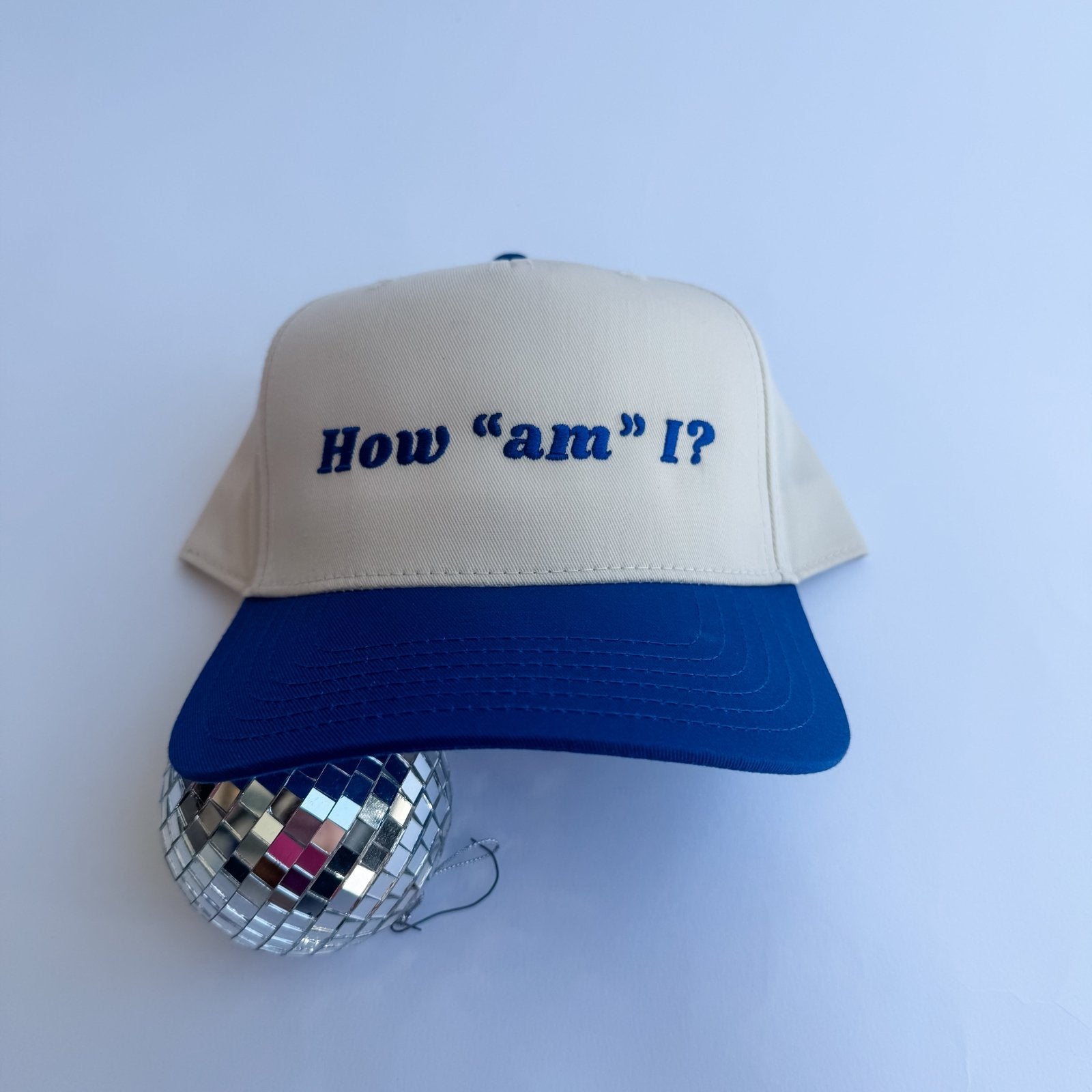 How "am" I? - Trucker Hat