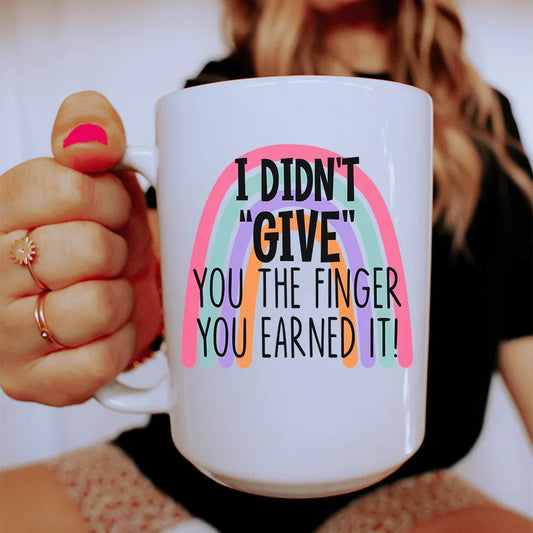 I Didn't Give You The Finger Ceramic Mug 15 oz - BIG FRENCHIES