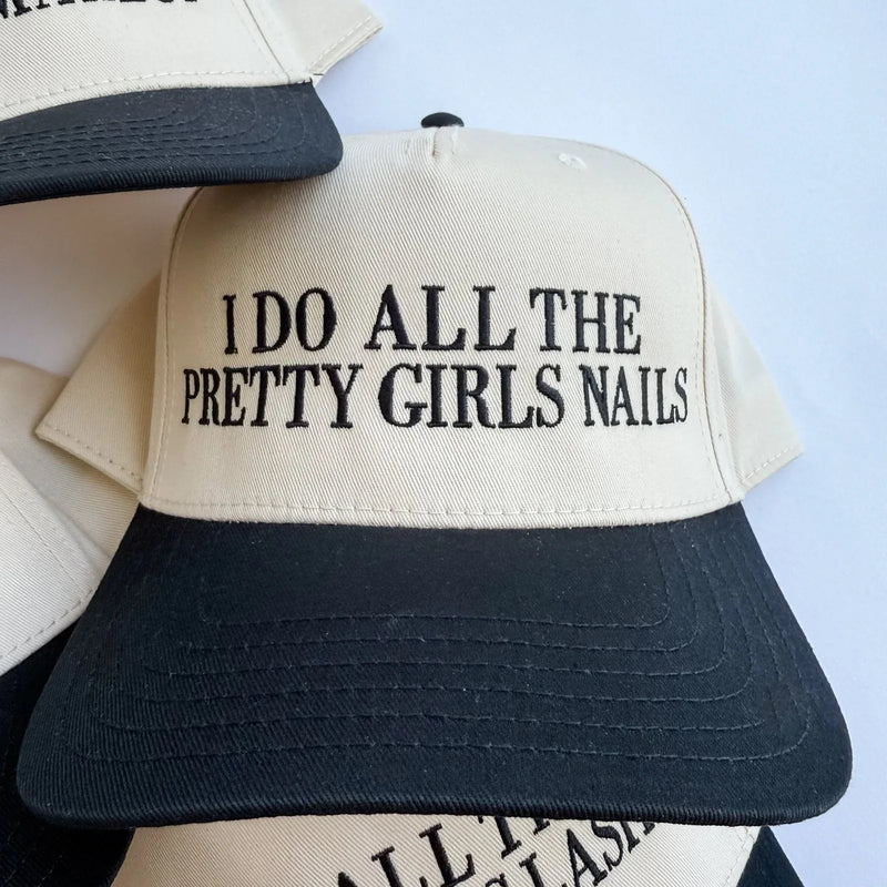 I do all the pretty girls nails - Trucker Hat - BIG FRENCHIES