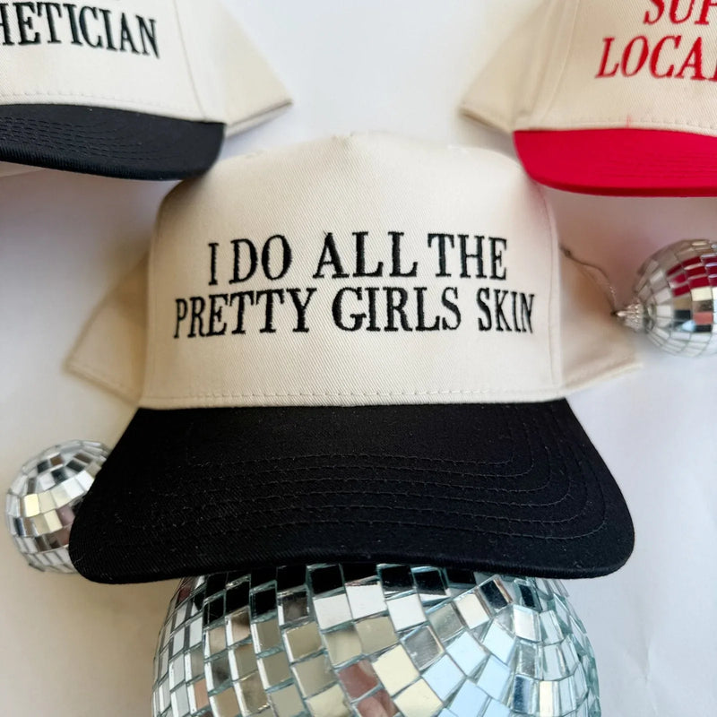 I do all the pretty girls skin - Trucker Hat - BIG FRENCHIES