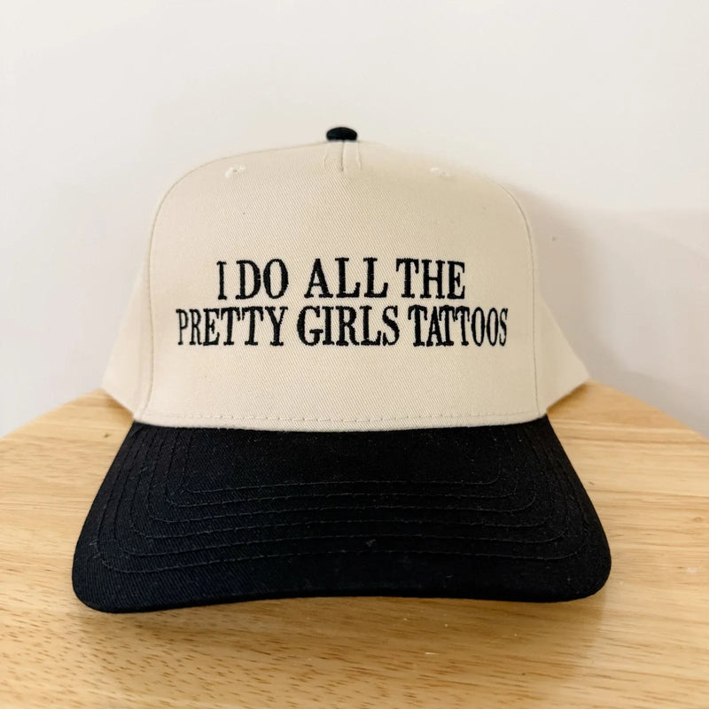 I Do All The Pretty Girls Tattoos - Trucker Hat - BIG FRENCHIES