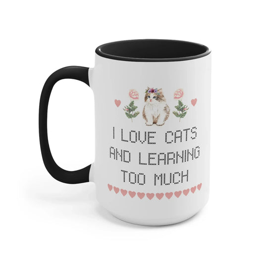 I Love Cats and Learning Too Much Coffee Mug - BIG FRENCHIES