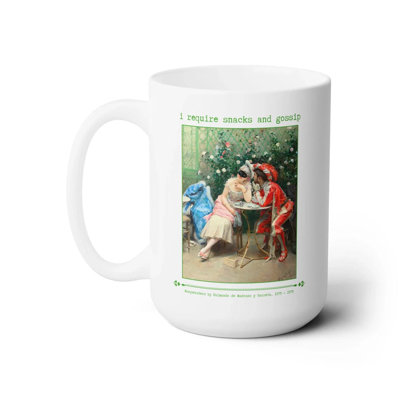 I Require Snacks and Gossip Coffee Mug - BIG FRENCHIES