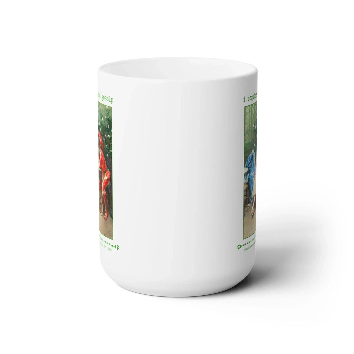 I Require Snacks and Gossip Coffee Mug - BIG FRENCHIES