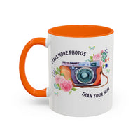 I Take More Photos Than Your Mom Coffee Mug - BIG FRENCHIES