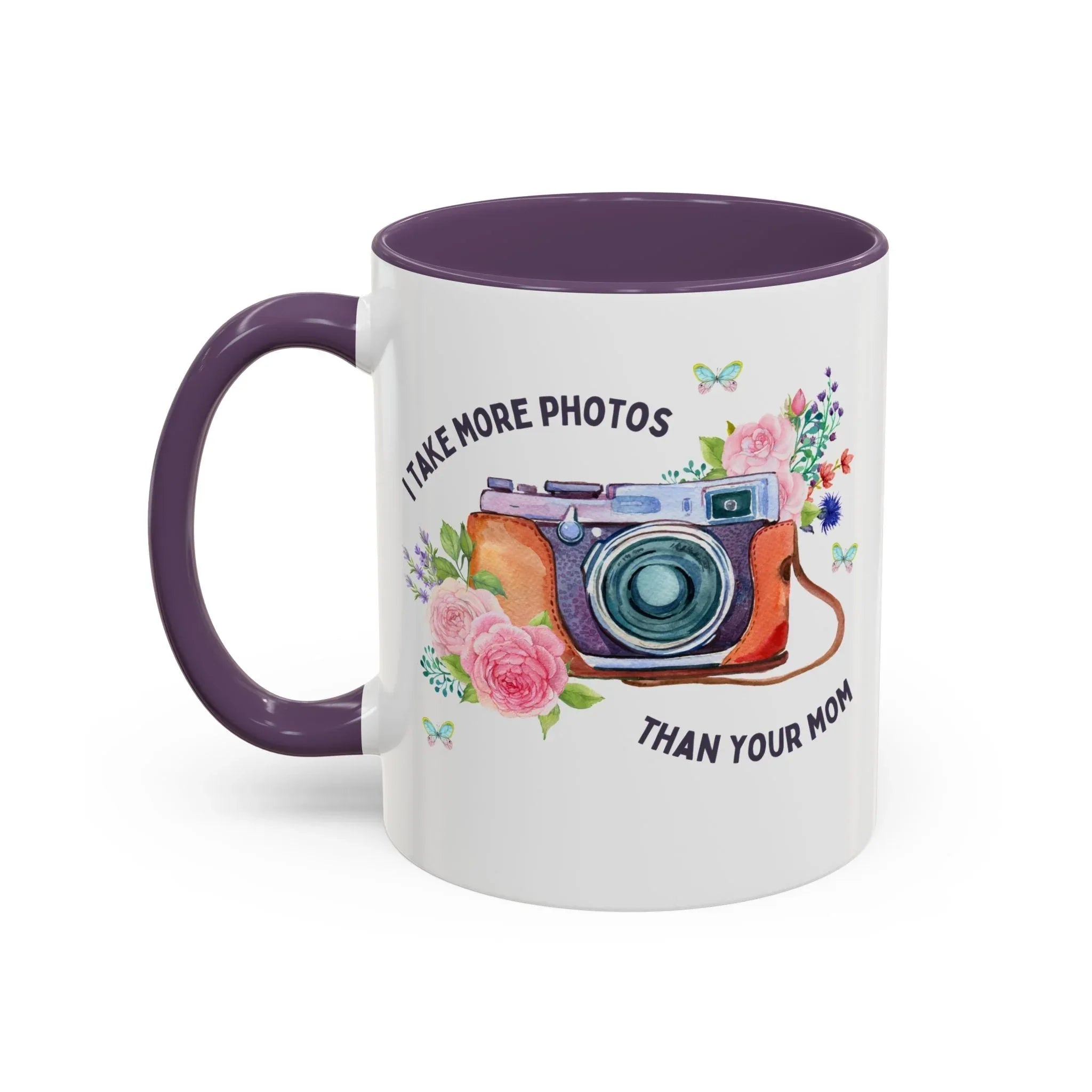 I Take More Photos Than Your Mom Coffee Mug - BIG FRENCHIES