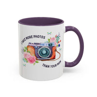 I Take More Photos Than Your Mom Coffee Mug - BIG FRENCHIES