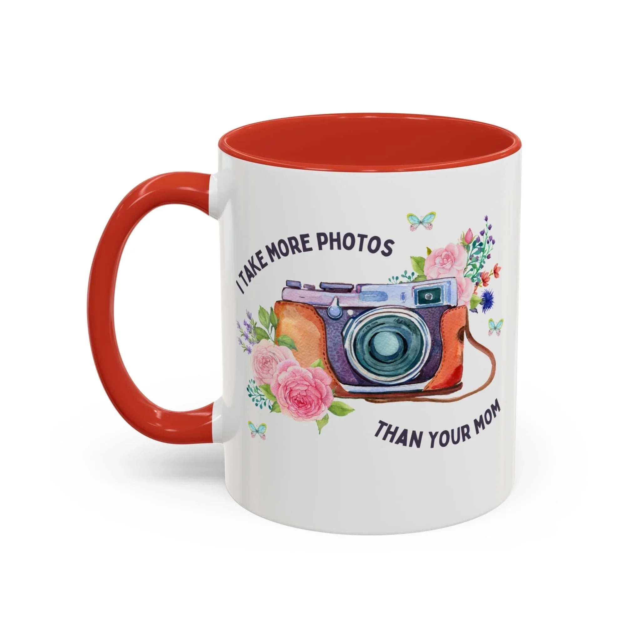 I Take More Photos Than Your Mom Coffee Mug - BIG FRENCHIES
