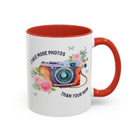 I Take More Photos Than Your Mom Coffee Mug - BIG FRENCHIES