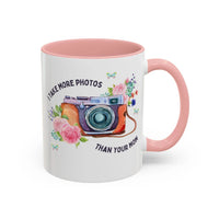 I Take More Photos Than Your Mom Coffee Mug - BIG FRENCHIES