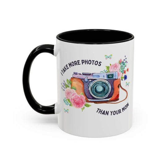 I Take More Photos Than Your Mom Coffee Mug - BIG FRENCHIES