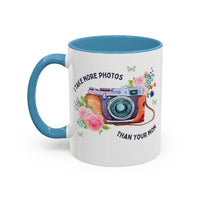 I Take More Photos Than Your Mom Coffee Mug - BIG FRENCHIES