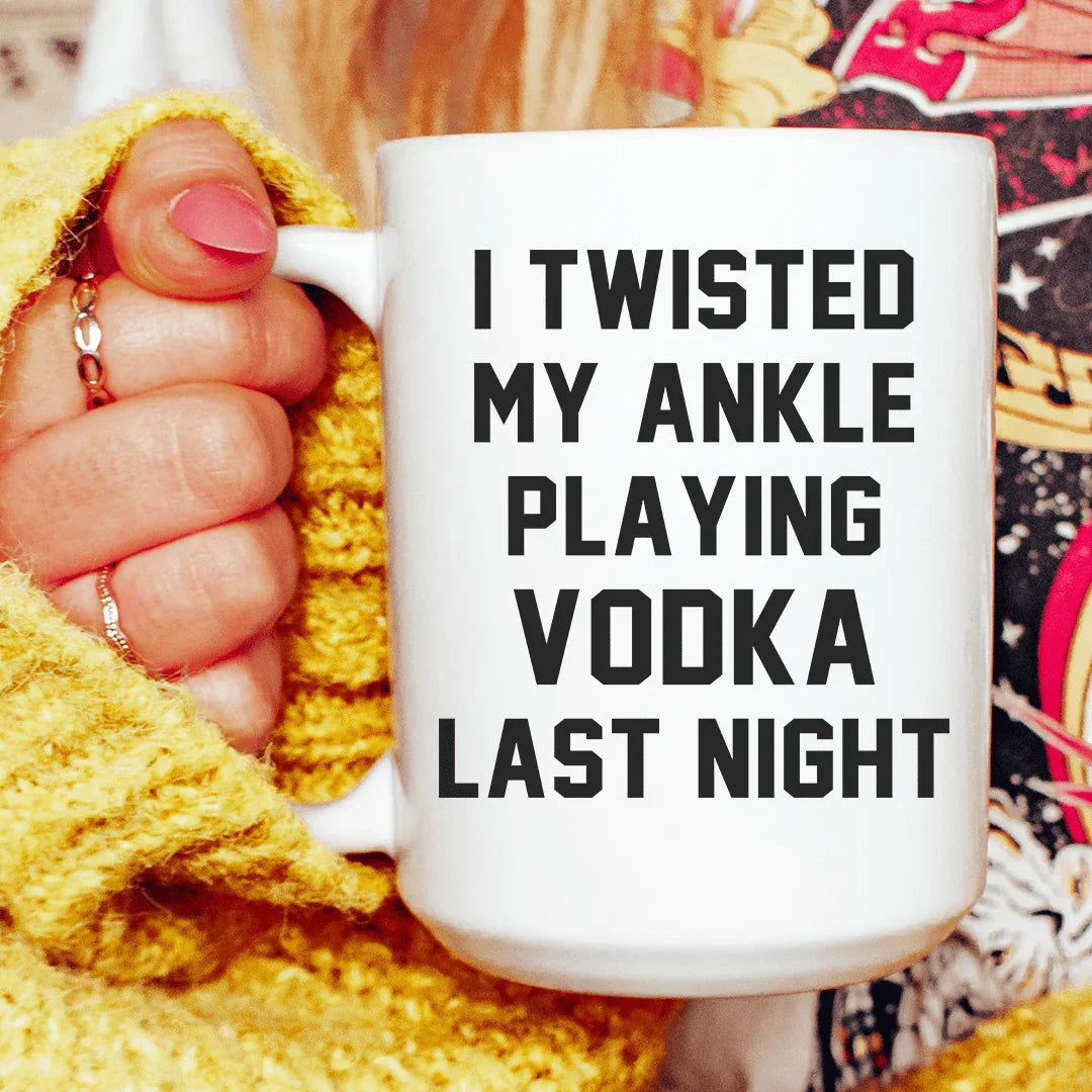 I Twisted My Ankle Ceramic Mug 15 oz - BIG FRENCHIES