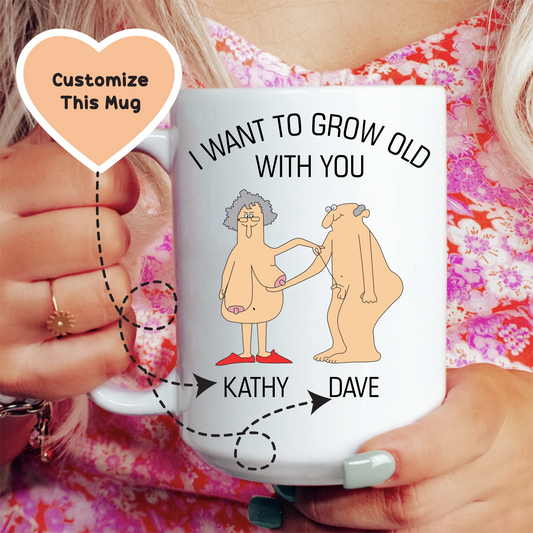 I Want to Grow Old With You Custom Mug - BIG FRENCHIES