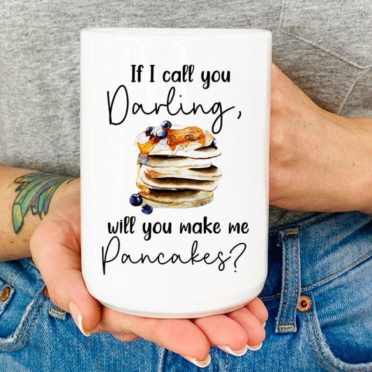 If I Call You Darling Mug - BIG FRENCHIES
