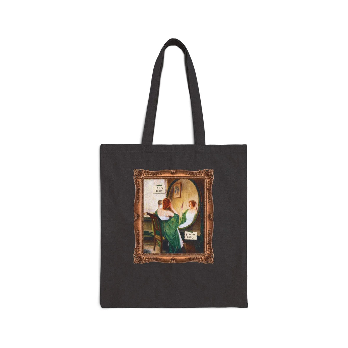 If I'm Moody Give Me Foody Tote - BIG FRENCHIES