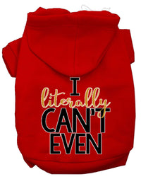 Pet Hoodie "I Literally Can't Even"