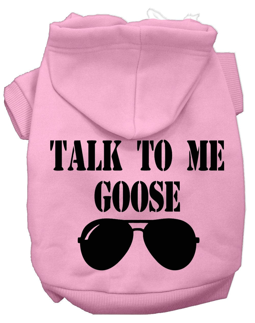 Pet Hoodie "Talk To Me Goose"