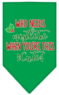 Christmas Pet and Dog Bandana Screen Printed, "Who Needs Mistletoe"