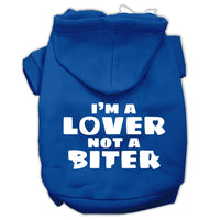 Pet Hoodie "I'm A Lover, Not A Biter"