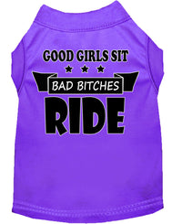 Pet Shirt "Good Girls Sit, Bad Bitches Ride"