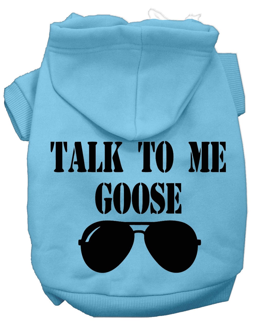 Pet Hoodie "Talk To Me Goose"