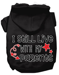 Pet Hoodie "I Still Live With My Parents"