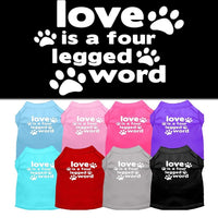 Pet Shirt "Love Is A Four Legged Word"