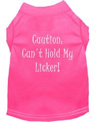 Pet Shirt "Can't Hold My Licker"