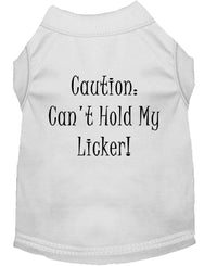 Pet Shirt "Can't Hold My Licker"