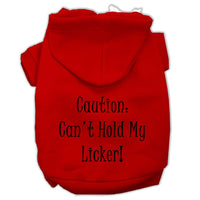 Pet Hoodie "Can't Hold My Licker"