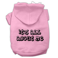 Pet Hoodie "It's All About Me"