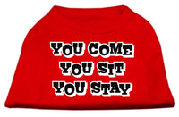 Pet Dog & Cat Shirt Screen Printed, "You Come, You Sit, You Stay"