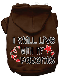 Pet Hoodie "I Still Live With My Parents"