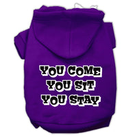 Pet Hoodie "You Come, You Sit, You Stay"