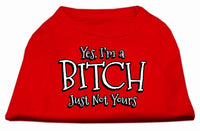 Pet Shirt "Yes I'm A Bitch, Just Not Yours"