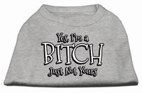 Pet Shirt "Yes I'm A Bitch, Just Not Yours"