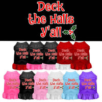 Christmas Pet Dress Screen Printed, "Deck The Halls Y'all"