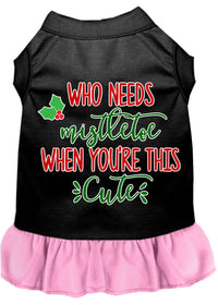Christmas Pet Dress Screen Printed, "Who Needs Mistletoe"