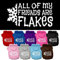 Christmas Pet Hoodie "All Of My Friends Are Flakes"