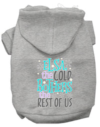Pet Hoodie "Elsa, The Cold Bothers Us"