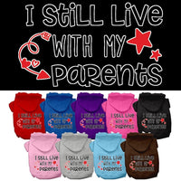 Pet Hoodie "I Still Live With My Parents"