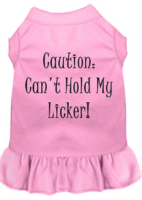 Pet Dress "Can't Hold My Licker"