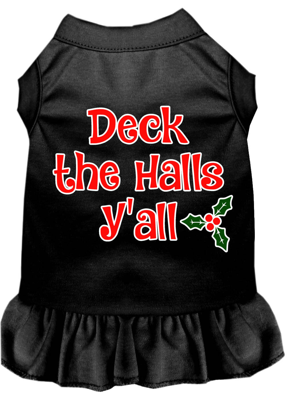 Christmas Pet Dress Screen Printed, "Deck The Halls Y'all"