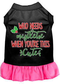 Christmas Pet Dress Screen Printed, "Who Needs Mistletoe"