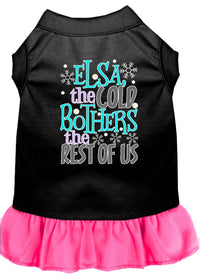 Pet Dress "Elsa, The Cold Bothers The Rest Of Us"