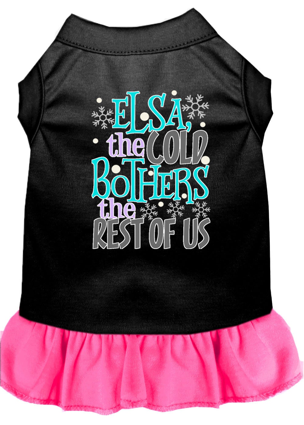 Pet Dress "Elsa, The Cold Bothers The Rest Of Us"