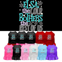 Pet Dress "Elsa, The Cold Bothers The Rest Of Us"